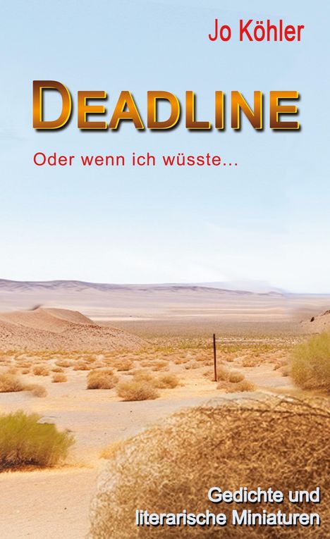 Jo Köhler: Deadline, Buch
