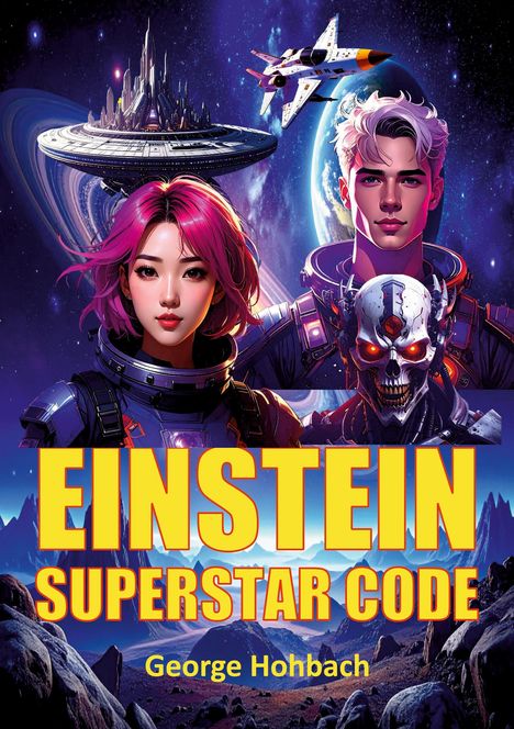 George Hohbach: Einstein Superstar Code, Buch