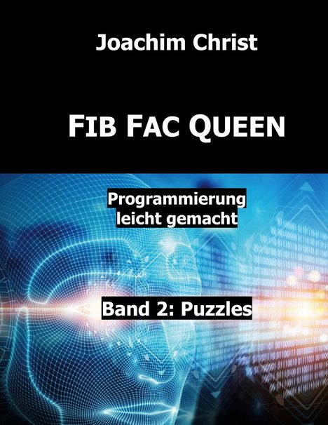 Joachim Christ: Fib Fac Queen - Puzzles, Buch