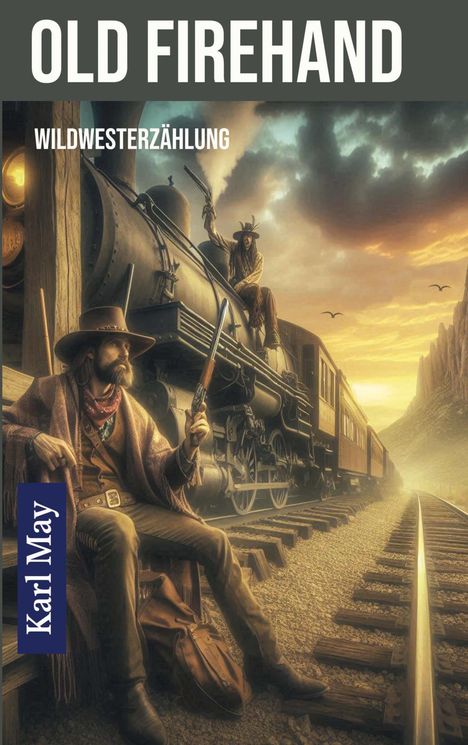 Karl May (1842-1912): Old Firehand, Buch