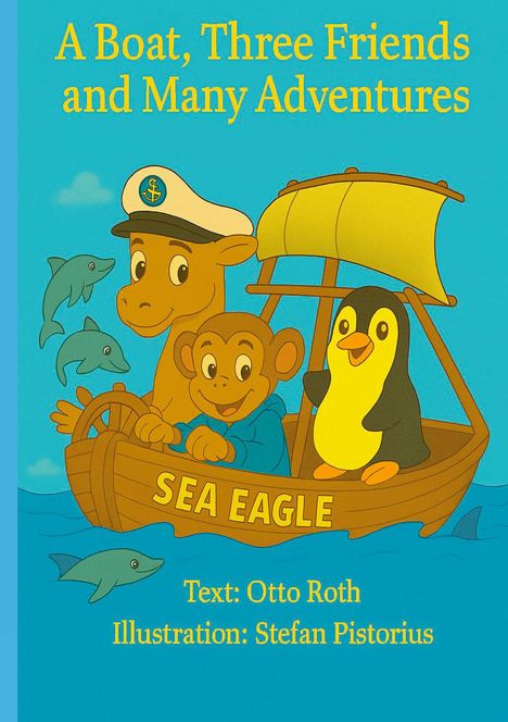 Otto Roth: A Boat, Three Friends and Many Adventures, Buch