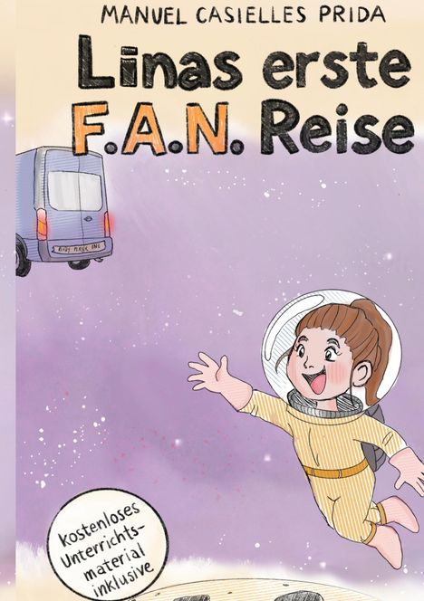 Manuel Casielles Prida: Linas erste F.A.N. Reise, Buch