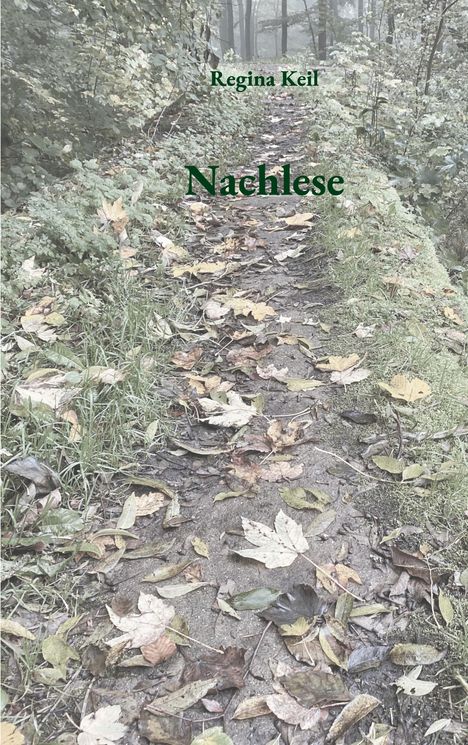 Regina Keil: Nachlese, Buch