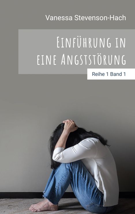 Vanessa Stevenson-Hach: Einführung in eine Angststörung, Buch