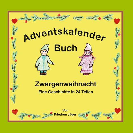 Friedrun Jäger: Zwergenweihnacht, Buch