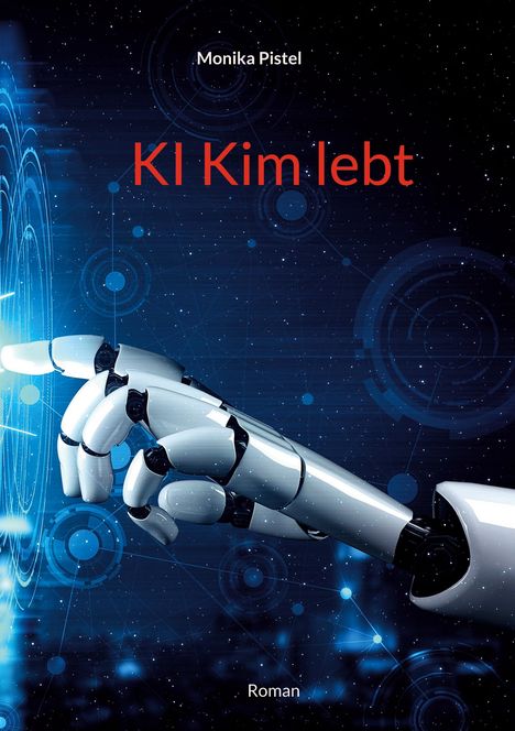 Monika Pistel: KI Kim lebt, Buch