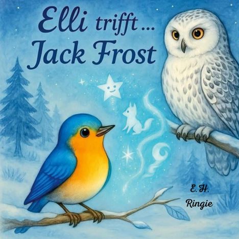 Illustration: Ein bunter Vogel trifft eine Schneeeule auf einem Ast, umgeben von Wald und frostigen Motiven.