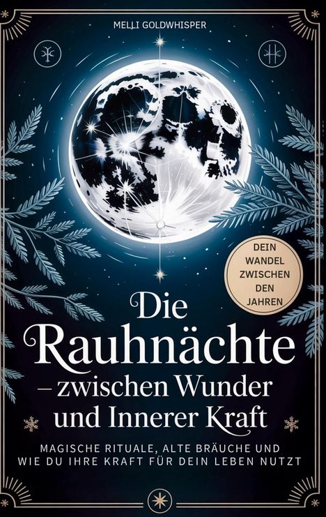 Titel: "Die Rauhnächte – zwischen Wunder und Innerer Kraft". Illustration mit Mond und Tannenzweigen.