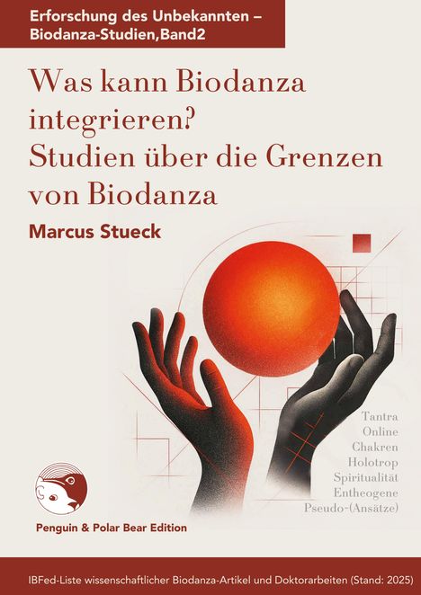 Buchtitel: Was kann Biodanza integrieren? Autor: Marcus Stueck. Zwei Hände umgeben eine leuchtende rote Kugel.