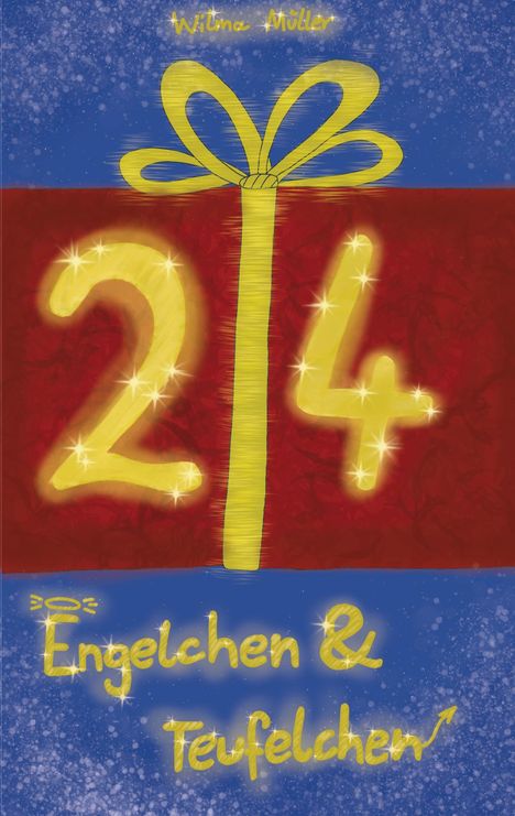 "Engelchen & Teufelchen", große gelbe Zahl "24" auf rotem Hintergrund, oben steht "Witma Müller". Verschnürtes Geschenk.
