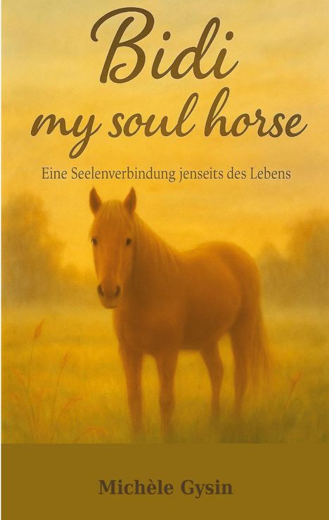 Michèle Gysin: Bidi my soul Horse, Buch