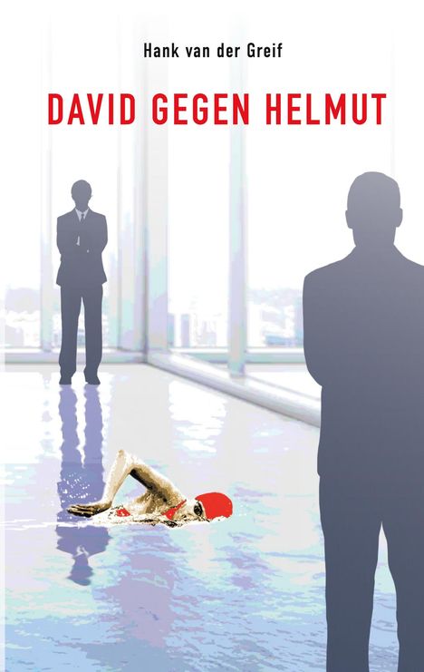 Hank van der Greif: David gegen Helmut, Buch