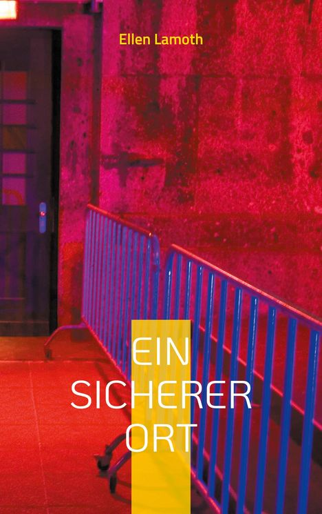 Ellen Lamoth: Ein sicherer Ort, Buch
