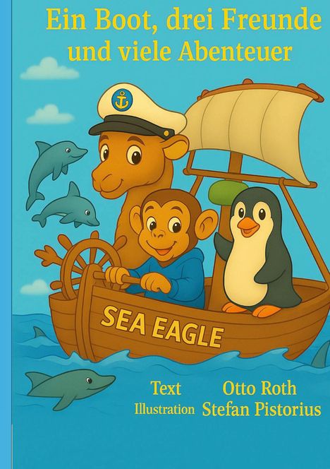 Otto Roth: Ein Boot, drei Freunde und viele Abenteuer, Buch