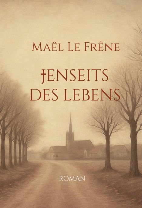 Maël Le Frêne: Jenseits des Lebens, Buch