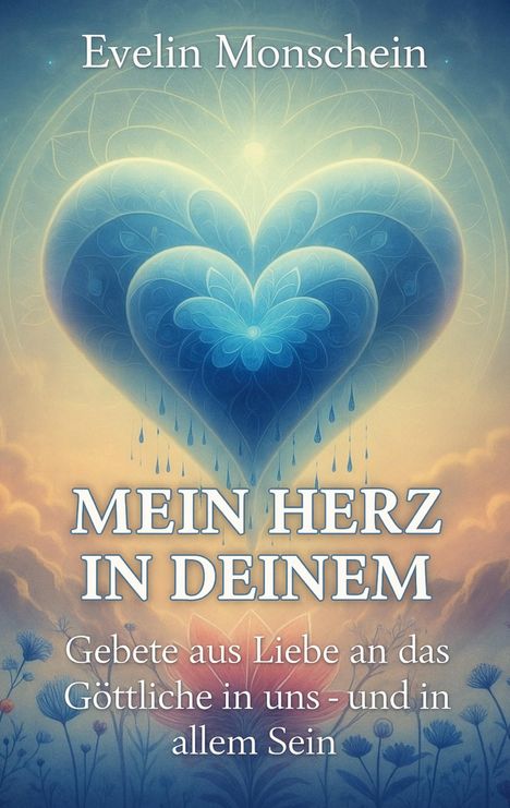 Evelin Monschein: Mein Herz in deinem, Buch