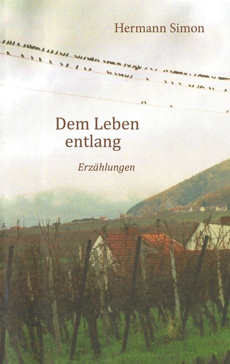 Hermann Simon: Dem Leben entlang, Buch