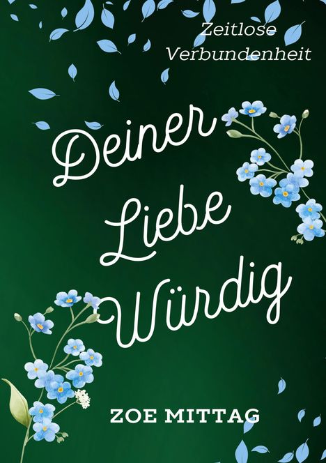 Zoe Mittag: Deiner Liebe würdig, Buch