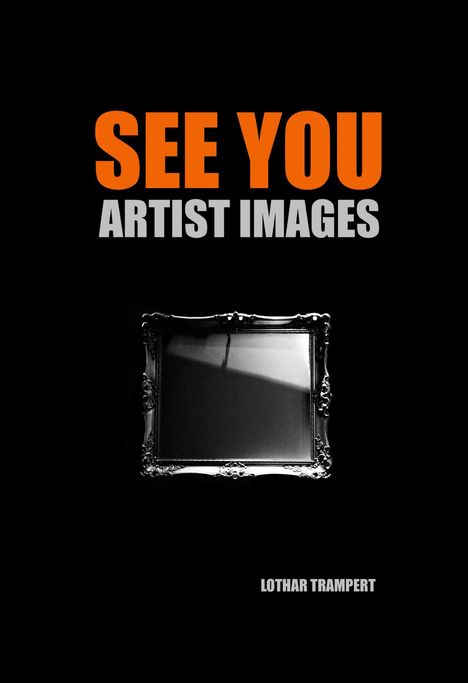 Lothar Trampert: See You, Buch