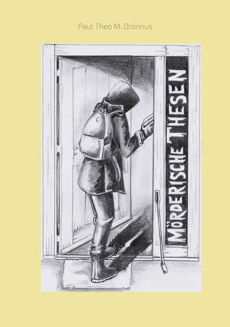 Paul Theo M. Dronnus: Mörderische Thesen, Buch