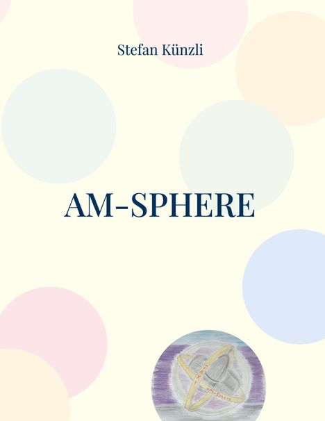 Stefan Künzli: aM-Sphere, Buch