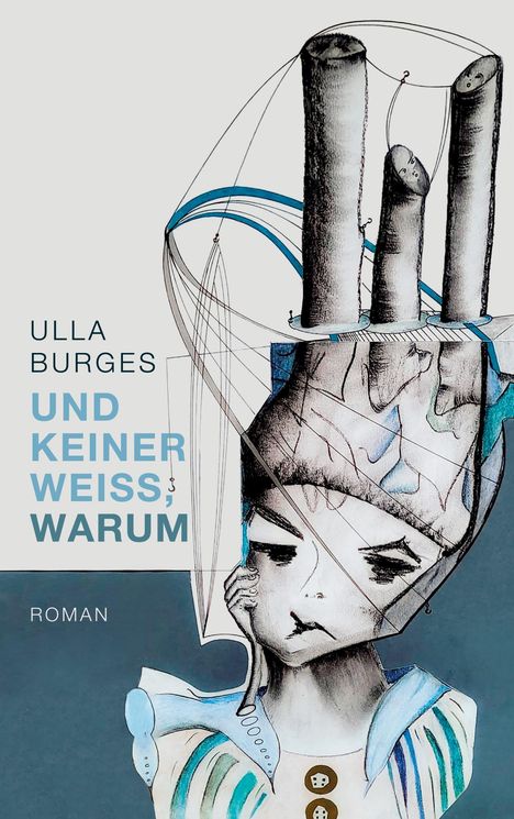 Ulla Burges: Und keiner weiß, warum, Buch