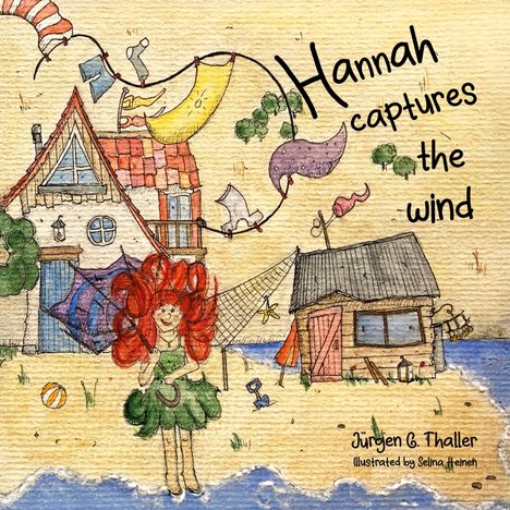 "Hannah captures the wind" steht oben. Darunter eine Illustration von einem Mädchen mit rotem Haar vor einem Haus am Strand.