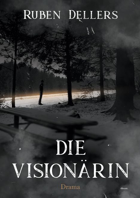 Ruben Dellers, Die Visionärin, Drama. Eine verschneite Waldszene mit einer Person, die im Hintergrund steht.