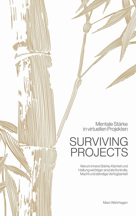 "Surviving Projects" von Marc Wehrhagen: Mentale Stärke in virtuellen Projekten, mit Bambusillustration.