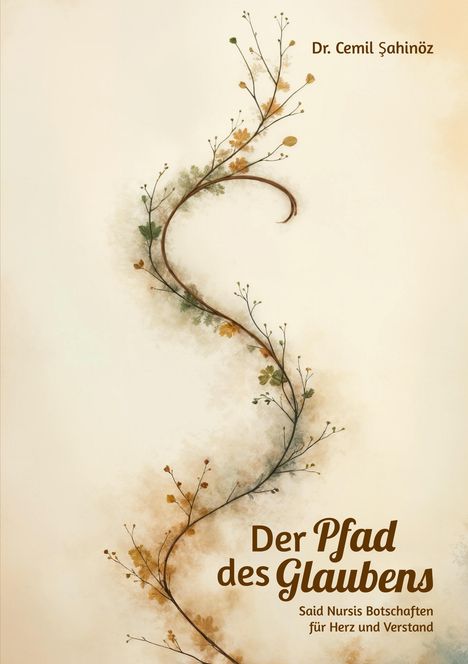 Cemil Sahinöz: Der Pfad des Glaubens, Buch