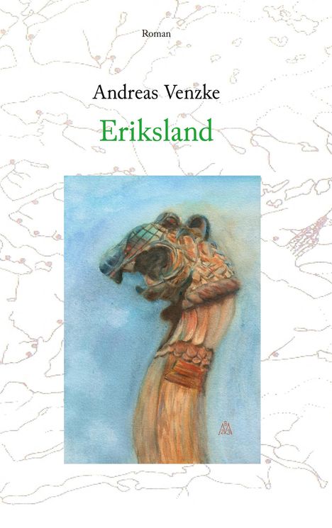 Andreas Venzke: Eriksland, Buch