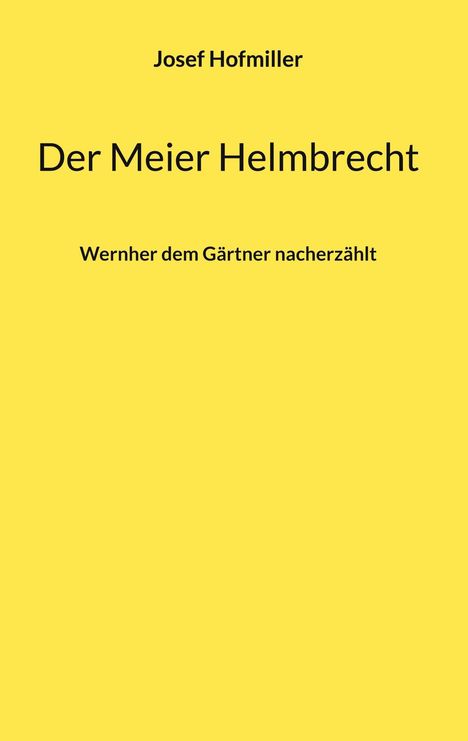 Josef Hofmiller: Der Meier Helmbrecht, Buch