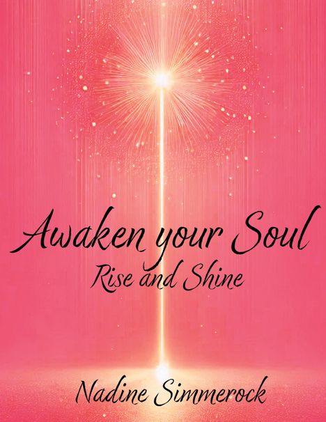 Nadine Simmerock: Awaken Your Soul, Buch