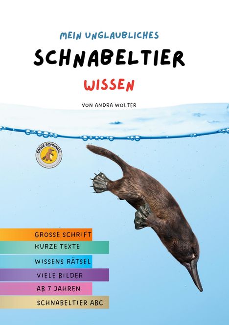 Andra Wolter: Mein unglaubliches Schnabeltier Wissen, Buch