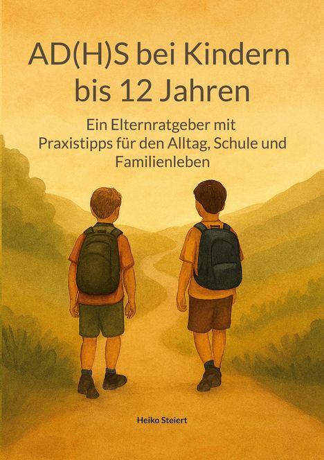 Heiko Steiert: AD(H)S bei Kindern bis 12 Jahren, Buch