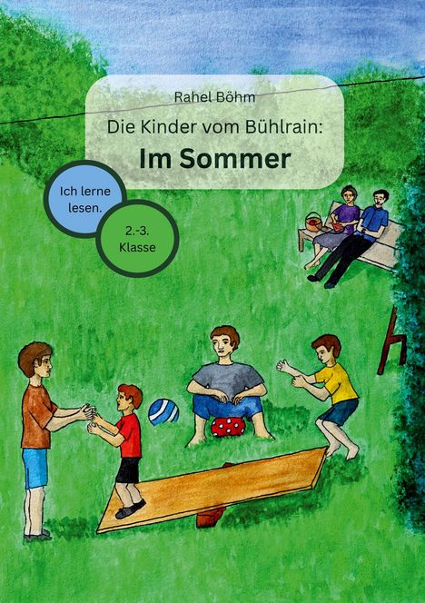 Rahel Böhm: Die Kinder vom Bühlrain: Im Sommer, Buch