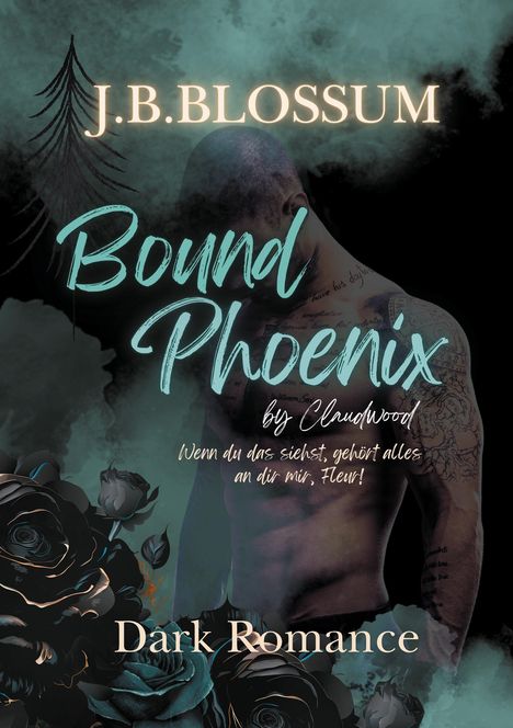 J. B. Blossum: Bound Phoenix by Claudwood, Buch