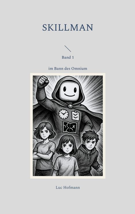 Luc Hofmann: Skillman - Band 1, Buch