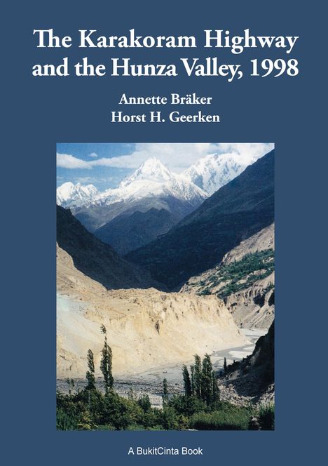 Horst H. Geerken: The Karakorum Highway and the Hunza Valley, 1998, Buch