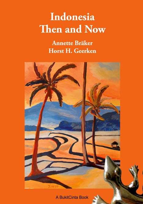 Annette Bräker: Indonesia Then and Now, Buch