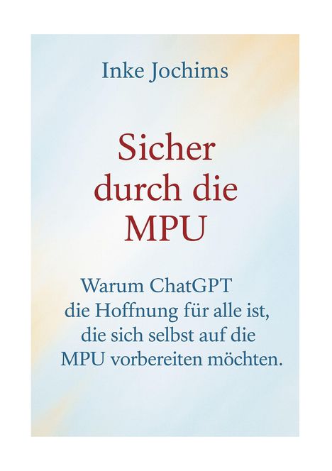 Inke Jochims: Sicher durch die MPU, Buch