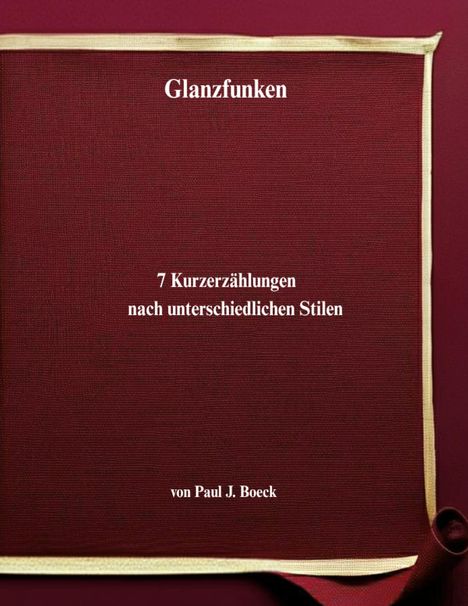Paul J. Boeck: Glanzfunken, Buch