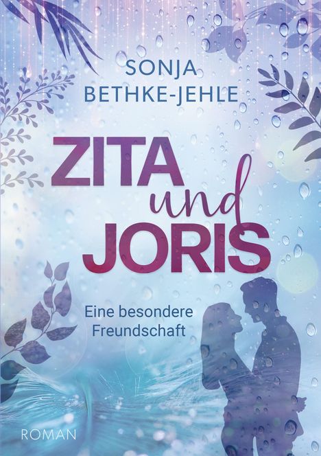 "Zita und Joris: Eine besondere Freundschaft" von Sonja Bethke-Jehle. Illustration: Silhouetten vor blauem, regnerischem Hintergrund.