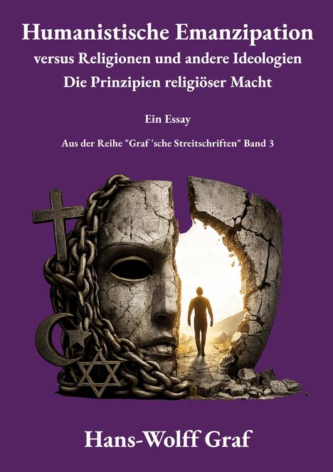 Text: "Humanistische Emanzipation versus Religionen und andere Ideologien". Illustration: Mann verlässt zerbrochene Maske.