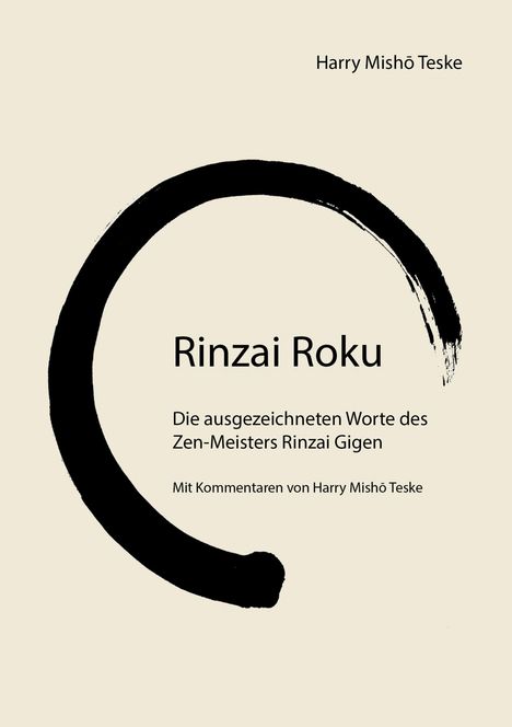 "Rinzai Roku: Die ausgezeichneten Worte des Zen-Meisters Rinzai Gigen" mit einem dicken, unvollständigen schwarzen Kreis.