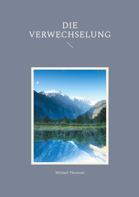 Michael Thomsen: Die Verwechselung, Buch
