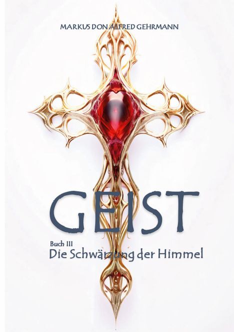 Markus Don Alfred Gehrmann: Geist, Buch