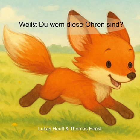 Lukas Heuft: Weißt Du wem diese Ohren sind?, Buch