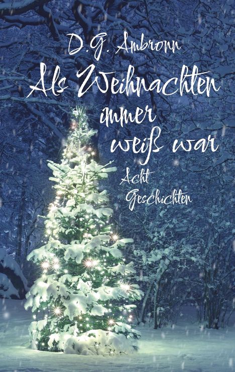 D. G. Ambronn: Als Weihnachten immer weiß war, Buch