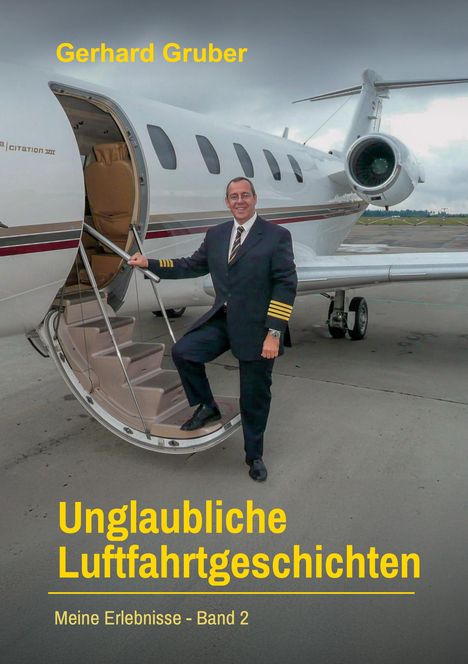 Gerhard Gruber: Unglaubliche Luftfahrtgeschichten, Band 2, Buch
